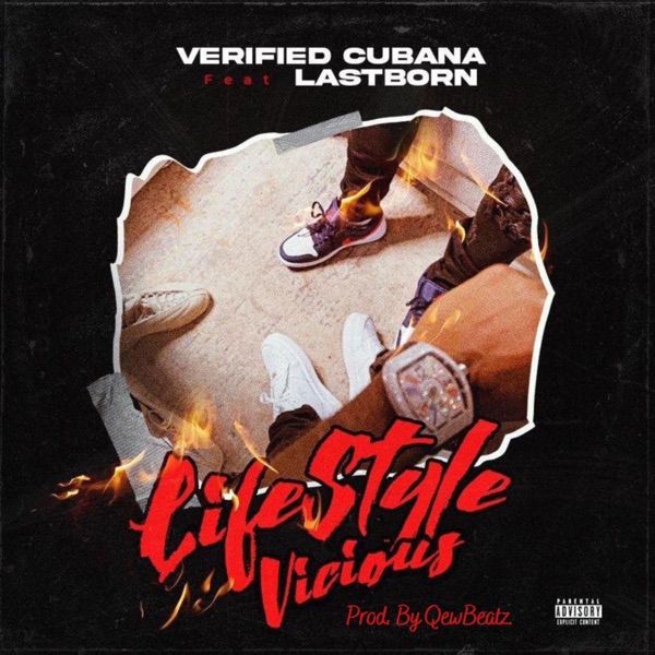 Verified_Cubana - Lifestyle Vicious (feat. Lastborn & Qew_Beatz)